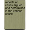Reports of Cases Argued and Determined in the Various Courts door Frank McGloin