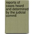Reports of Cases Heard and Determined by the Judicial Commit