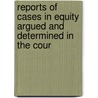 Reports of Cases in Equity Argued and Determined in the Cour by Appeals South Carolina.