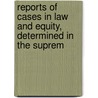 Reports of Cases in Law and Equity, Determined in the Suprem by George Greene