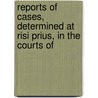 Reports of Cases, Determined at Risi Prius, in the Courts of by Thomas Starkie