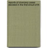 Reports of Chancery Cases Decided in the First Circuit of th by William T. McCoun