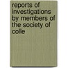 Reports of Investigations by Members of the Society of Colle door Charles Hubbard Judd