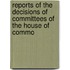 Reports of the Decisions of Committees of the House of Commo