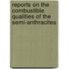 Reports on the Combustible Qualities of the Semi-Anthracites door Jr. Hayes Augustus Allen