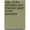 Rept. of the Secretary and Financial Report of the Executive door Smithsonian Institution