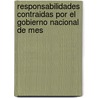 Responsabilidades Contraidas Por El Gobierno Nacional de Mes door Matias Romero