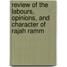 Review of the Labours, Opinions, and Character of Rajah Ramm by Lant Carpenter