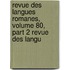 Revue Des Langues Romanes, Volume 80, Part 2 Revue Des Langu