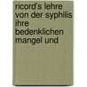 Ricord's Lehre Von Der Syphilis Ihre Bedenklichen Mangel Und by Friedrich Alexander Simon