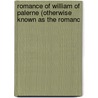 Romance of William of Palerne (Otherwise Known as the Romanc by Unknown