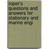Roper's Questions and Answers for Stationary and Marine Engi door Stephen Roper