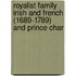 Royalist Family Irish and French (1689-1789) and Prince Char