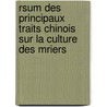 Rsum Des Principaux Traits Chinois Sur La Culture Des Mriers door Stanislaus Julien