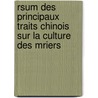 Rsum Des Principaux Traits Chinois Sur La Culture Des Mriers by Stanislaus Julien