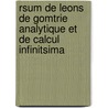 Rsum de Leons de Gomtrie Analytique Et de Calcul Infinitsima by Jean Baptiste C.J. Belanger