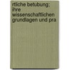 Rtliche Betubung; Ihre Wissenschaftlichen Grundlagen Und Pra door Heinrich Braun