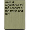 Rules & Regulations for the Conduct of the Traffic and for t by Great Western R