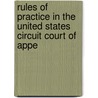 Rules of Practice in the United States Circuit Court of Appe door Service United States.