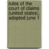 Rules of the Court of Claims (United States), Adopted June 1