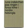 Rune-Indskriften Paa Ringen I Forsa Kirke I Nordre Helsingla door Sophus Bugge