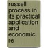 Russell Process in Its Practical Application and Economic Re