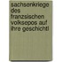 Sachsenkriege Des Franzsischen Volksepos Auf Ihre Geschichtl