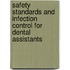 Safety Standards And Infection Control For Dental Assistants