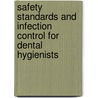 Safety Standards and Infection Control for Dental Hygienists door William Dietz