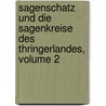 Sagenschatz Und Die Sagenkreise Des Thringerlandes, Volume 2 door Ludwig Bechstein