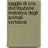 Saggio Di Una Distribuzione Metodica Degli Animali Vertebrat