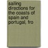 Sailing Directions for the Coasts of Spain and Portugal, fro