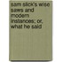 Sam Slick's Wise Saws and Modern Instances; Or, What He Said