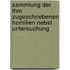Sammlung Der Ihm Zugeschriebenen Homilien Nebst Untersuchung