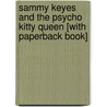 Sammy Keyes and the Psycho Kitty Queen [With Paperback Book] by Wendelin Van Draanen