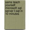 Sams Teach Yourself Microsoft Sql Server T-sql In 10 Minutes door Ben Forta