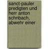 Sanct-Pauler Predigten Und Herr Anton Schnbach, Abwehr Einer by Adalbert Jeitteles