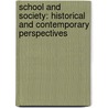 School And Society: Historical And Contemporary Perspectives door Steven E. Tozer