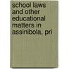 School Laws and Other Educational Matters in Assinibola, Pri door Canada