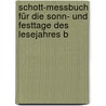 Schott-Messbuch für die Sonn- und Festtage des Lesejahres B door Onbekend