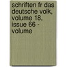 Schriften Fr Das Deutsche Volk, Volume 18, Issue 66 - Volume door Halle A.S. Verein FüR. Reformationsgeschichte