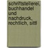 Schriftstellerei, Buchhandel Und Nachdruck, Rechtlich, Sittl