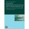 Schulische Organisationsentwicklung und Professionalisierung by Viola Hartung-Beck