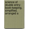 Science of Double Entry Book-Keeping, Simplified, Arranged a door John Caldwell Colt