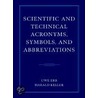 Scientific And Technical Acronyms, Symbols And Abbreviations door Uwe Erb
