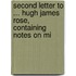 Second Letter to ... Hugh James Rose, Containing Notes on Mi