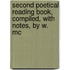 Second Poetical Reading Book, Compiled, with Notes, by W. Mc