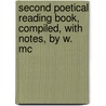 Second Poetical Reading Book, Compiled, with Notes, by W. Mc door Walter McLeod