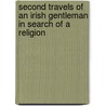 Second Travels of an Irish Gentleman in Search of a Religion door Joseph Blanco White