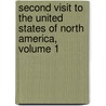 Second Visit to the United States of North America, Volume 1 door Sir Charles Lyell